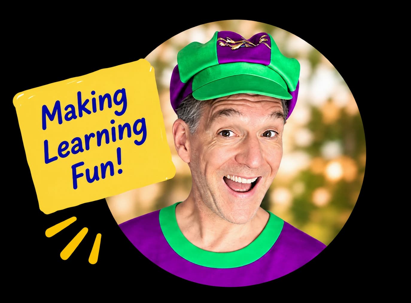 Todd Plaster in his green and purple cap beside the words Making Learning Fun