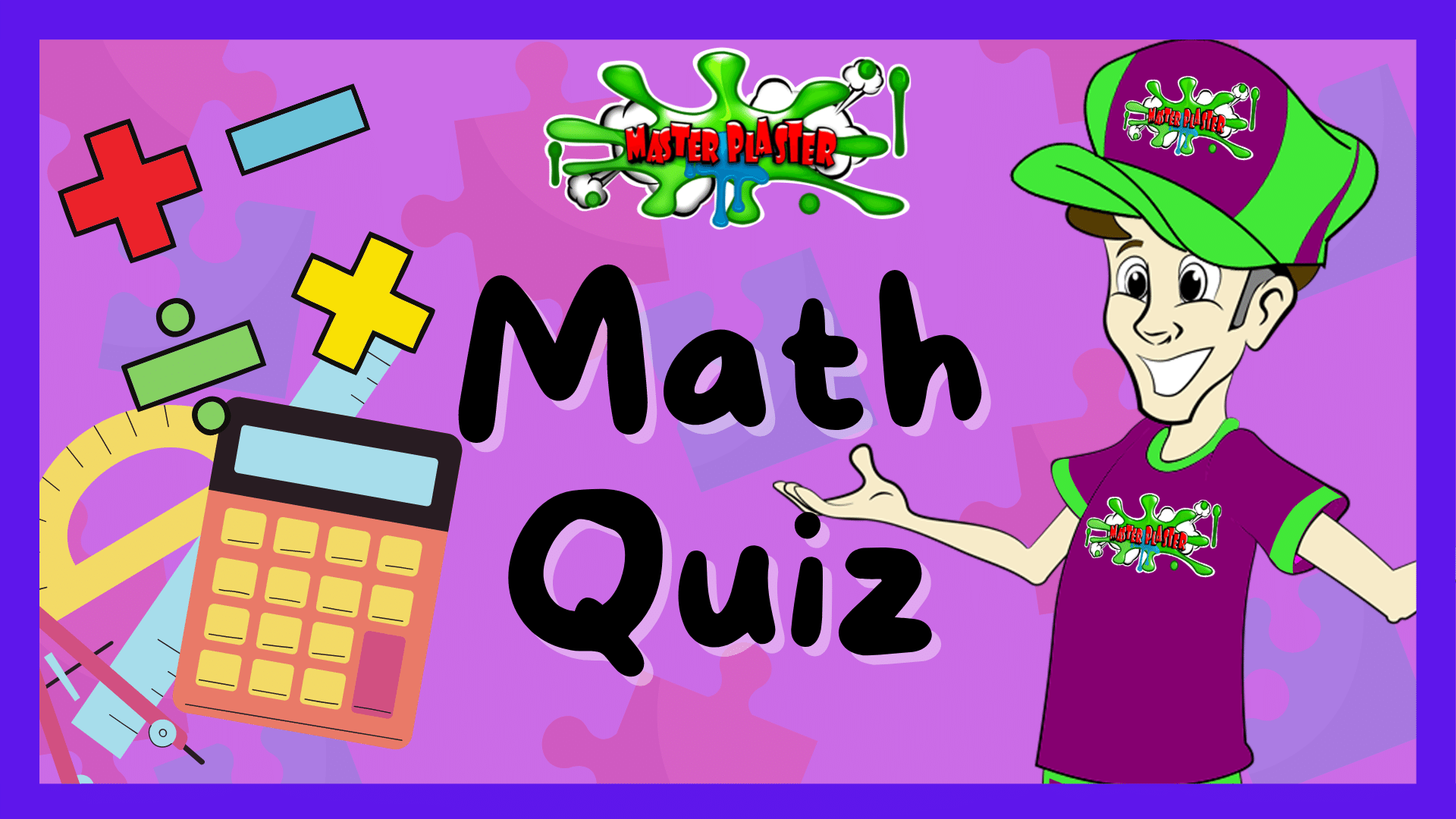 Master Plaster Math Quiz Game