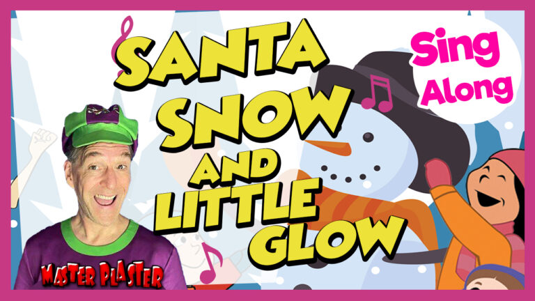 Master Plaster Santa Snow and Little Glow Song